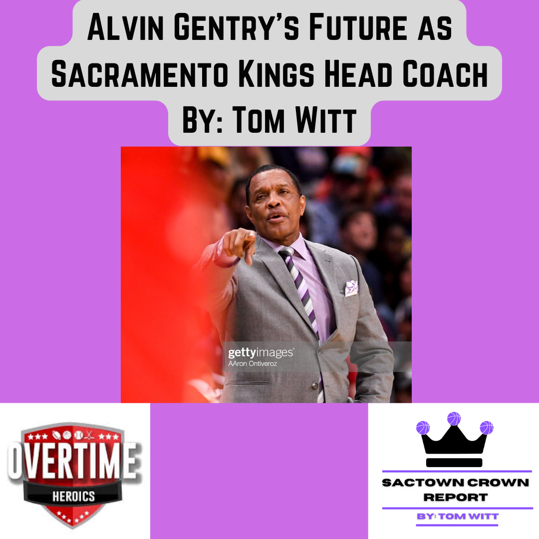 Alvin Gentry’s Future as Kings Head Coach